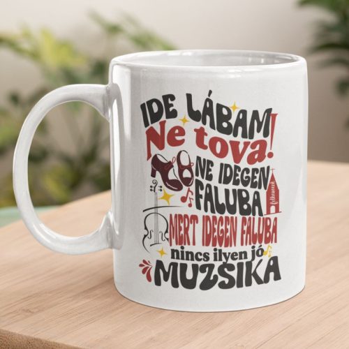 Ide lábam ne tova bögre
